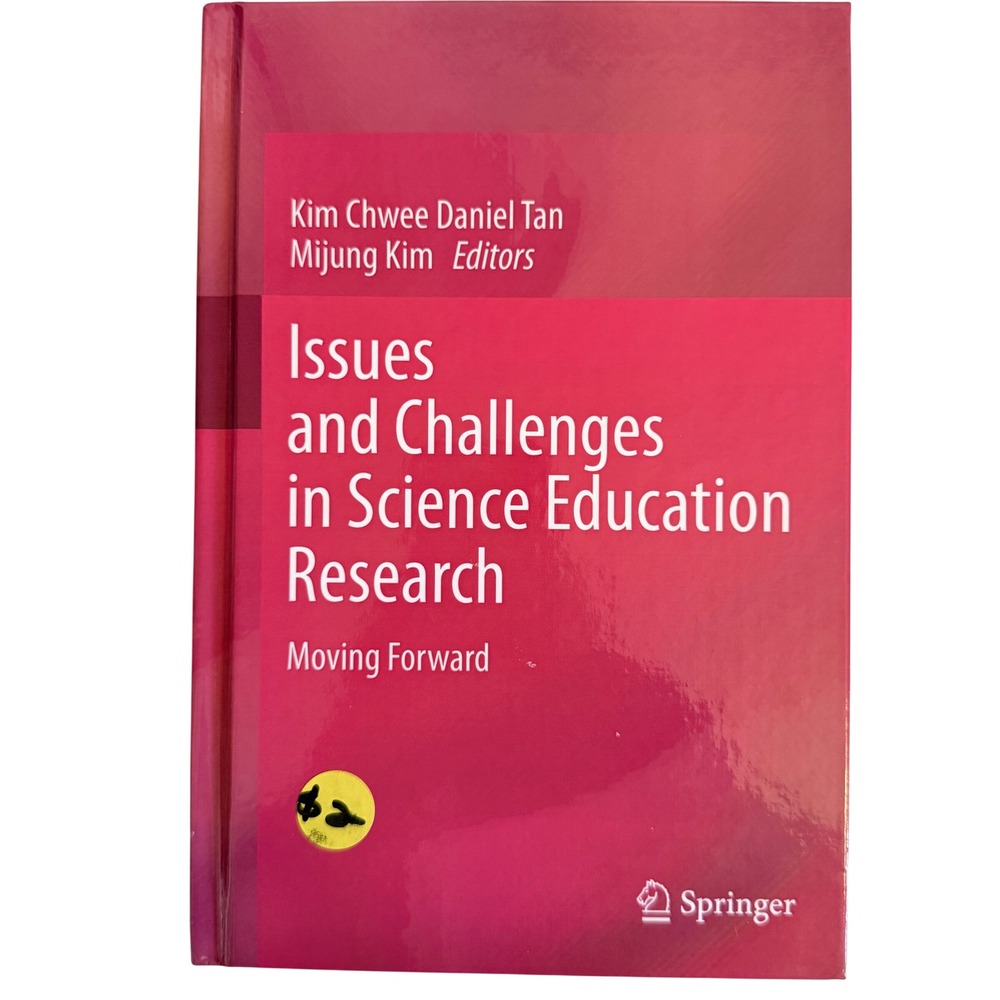 Issues and Challenges in Science Education Research Moving Forward 9789400739796